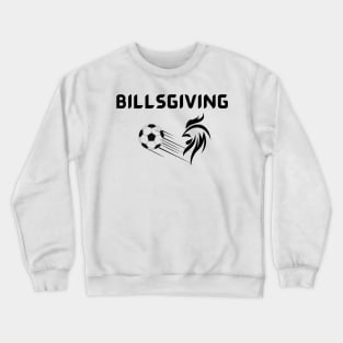 Happy Billsgiving Chicken Football Thanksgiving 2023 Crewneck Sweatshirt